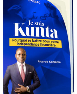 Je suis Kunta : Pourquoi se battre pour votre indépendance financière
