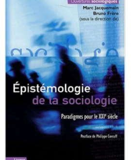 Epistémologie de la sociologie : Paradigmes pour le XXIe siècle