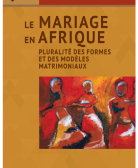 Le mariage en Afrique : Pluralité des formes et des modèles matrimoniaux