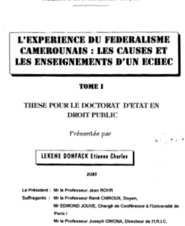 L’expérience du fédéralisme camerounais : Les causes et les enseignements d'un échec Tome I