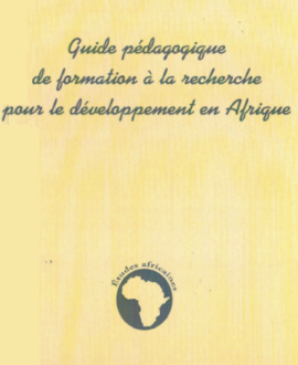 Guide pédagogique de formation à la recherche pour le développement en Afrique