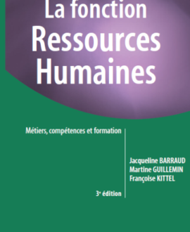 La Fonction Ressources Humaines : Métiers, compétences et formation 3e édition