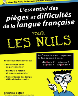 L'essentiel des pièges et difficultés de la langue française pour les nuls