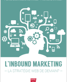 L'inbound marketing : La stratégie web de demain