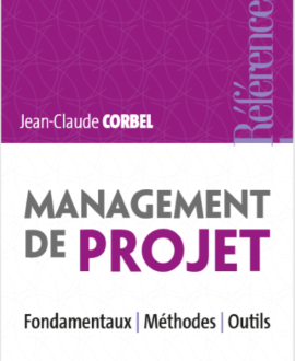 Management de projet :  Fondamentaux , méthodes, outils,  3ème édition