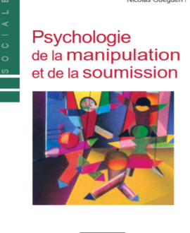 psychologie de la manipulation et de la soumission