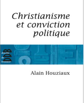 Christianisme et conviction politique : Trente questions impertinentes