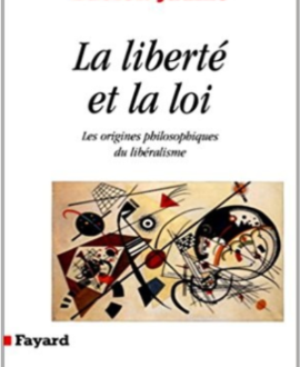 La liberté et la loi : Les origines philosophiques du libéralisme
