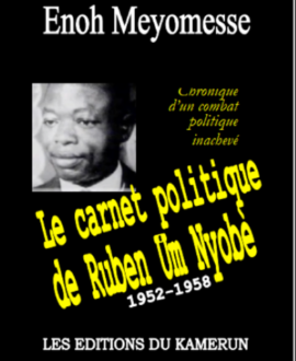 Le carnet politique de Ruben UM NYOBE 1952-1958