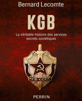 KGB : La véritable histoire des services secrets soviétiques