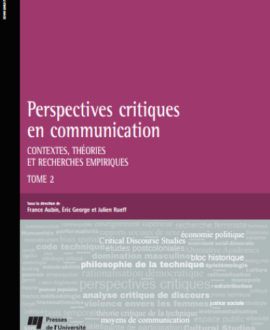 Perspectives critiques en communication : Contextes, théories et recherches empiriques, tome 2