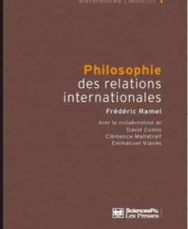 Philosophie des relations internationales, 2ème édition revue et augmentée